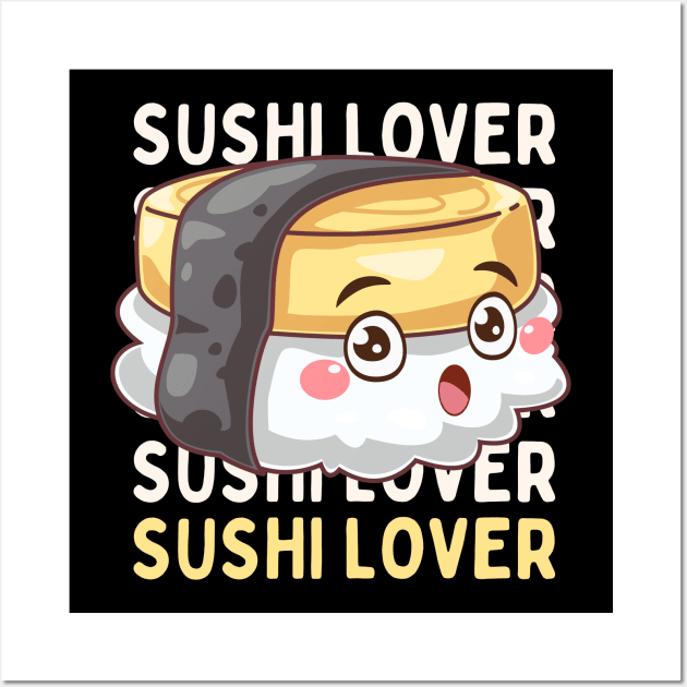 Sushi lover Cute Kawaii I love Sushi Life is better eating sushi ramen Chinese food addict Wall Art by BoogieCreates